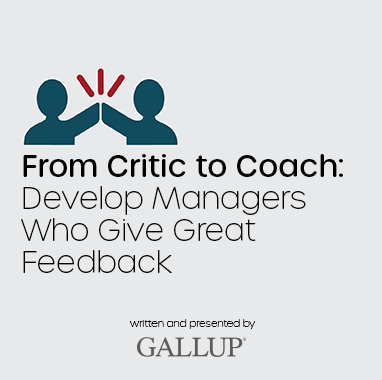 From Critic to Coach: Develop Managers Who Give Great Feedback
